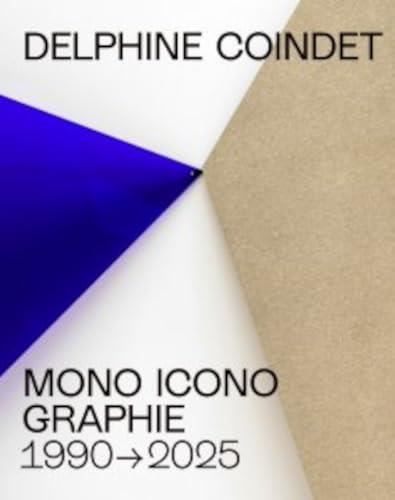 Delphine Coindet : MONO ICONO GRAPHIE
