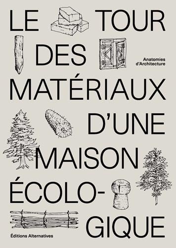 Le Tour des matériaux d'une maison écologique