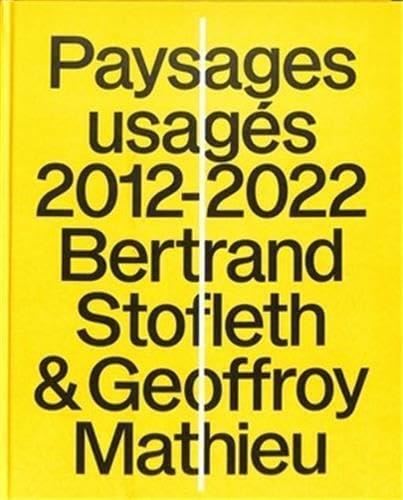Paysages usagés 2012-2022
